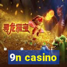 9n casino